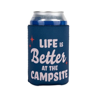 Life is Better at the Campsite Can Holder